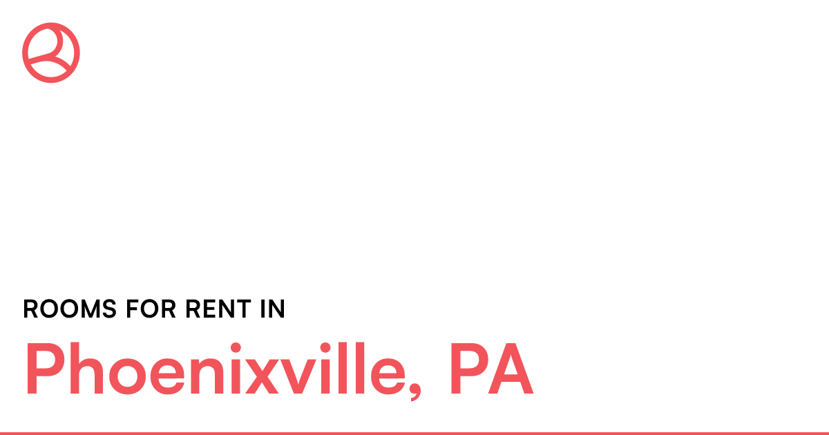 Phoenixville, PA Rooms for Rent