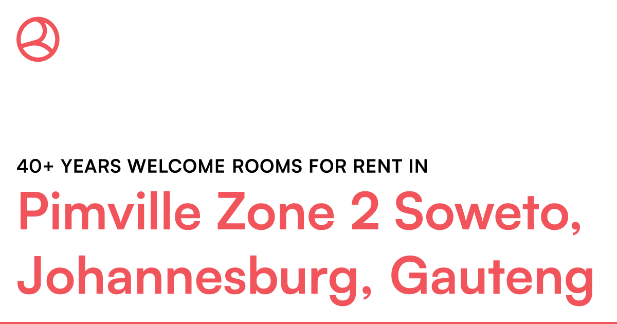 Pimville Zone 2 Soweto, Johannesburg, Gauteng 40+ y... – Roomies.co.za