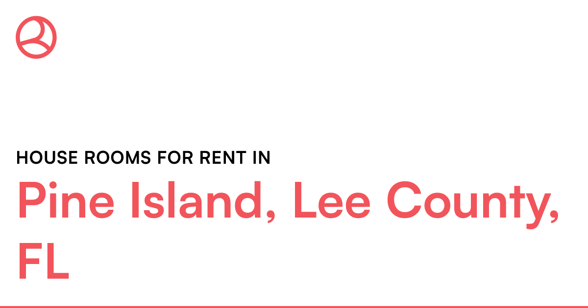 Pine Island, Lee County, FL House rooms for rent