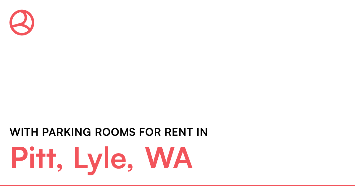 Pitt, Lyle, WA With parking rooms for rent