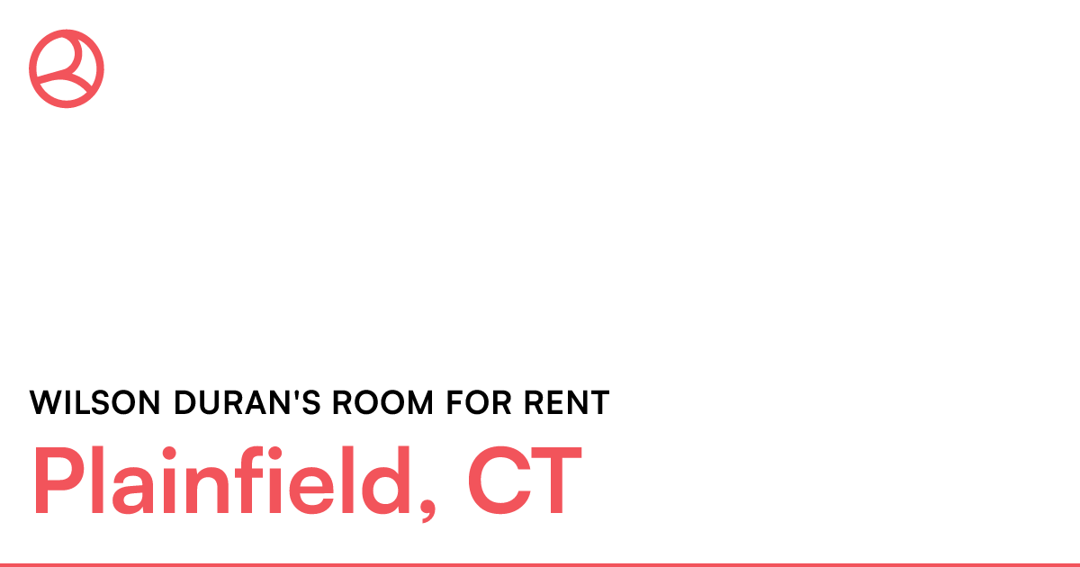 Room share to rent Plainfield, Connecticut 06374