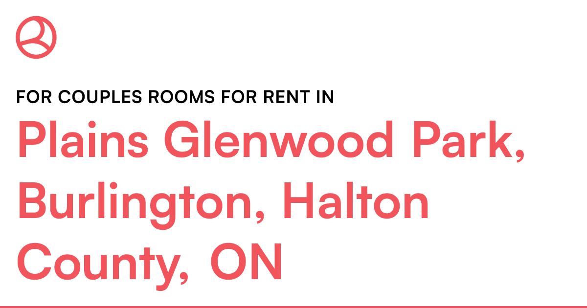 Plains Glenwood Park, Burlington, Halton County, ON Fo... – Roomies.ca