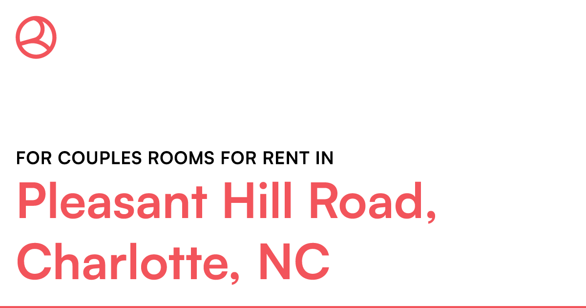 Pleasant Hill Road, Charlotte, Nc For Couples Rooms F – Roomies.com