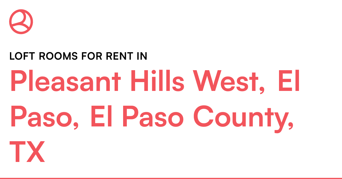 Pleasant Hills West, El Paso, El Paso County, TX Loft...