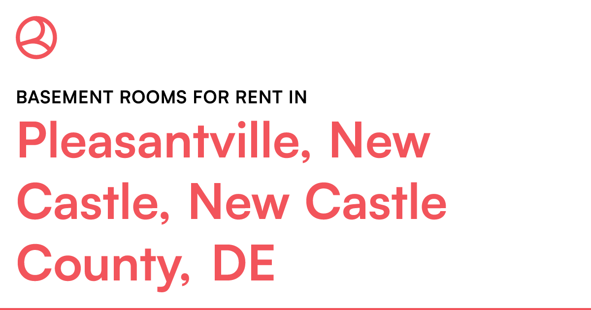 Pleasantville, New Castle, New Castle County, DE Base...