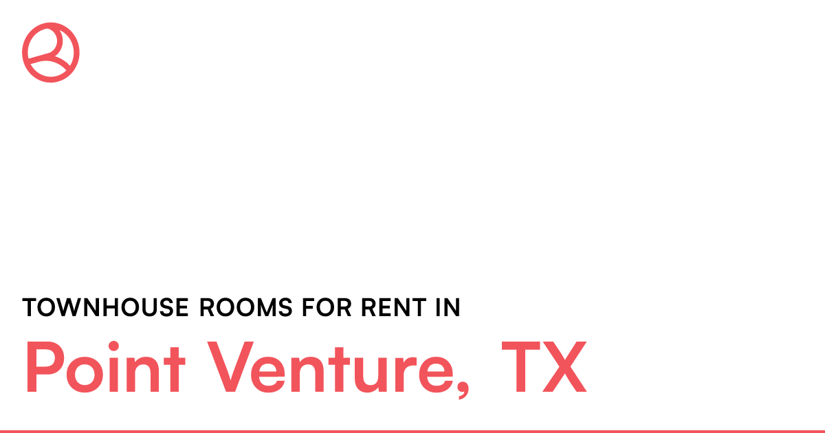 Point Venture, TX Townhouse rooms for rent