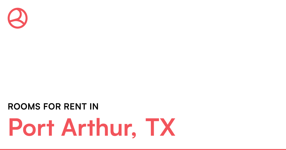 Port Arthur, TX Rooms for Rent
