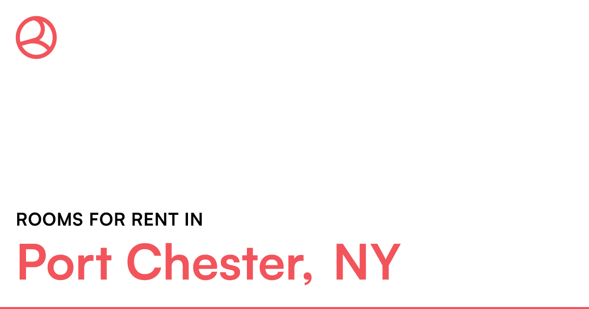 Port Chester, NY Rooms for Rent