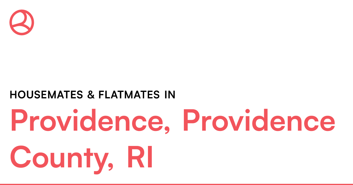 Providence, Providence County, RI Housemates & Flatma...