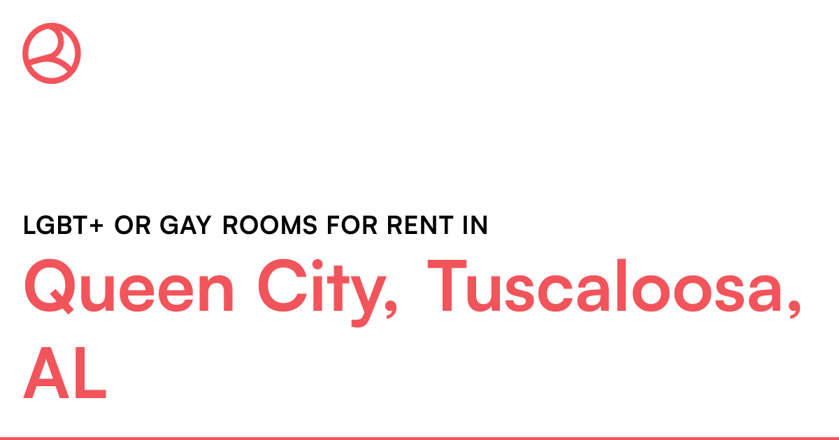 Queen City, Tuscaloosa, AL LGBT+ or Gay rooms for ren...