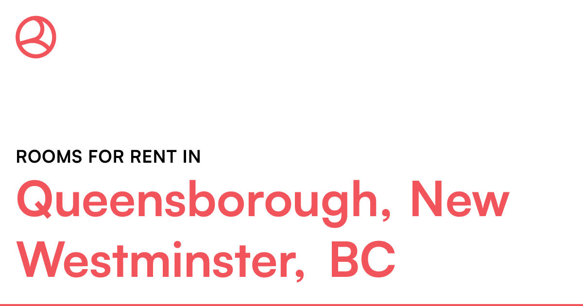 Queensborough, New Westminster, BC Rooms for Rent Roomies.ca
