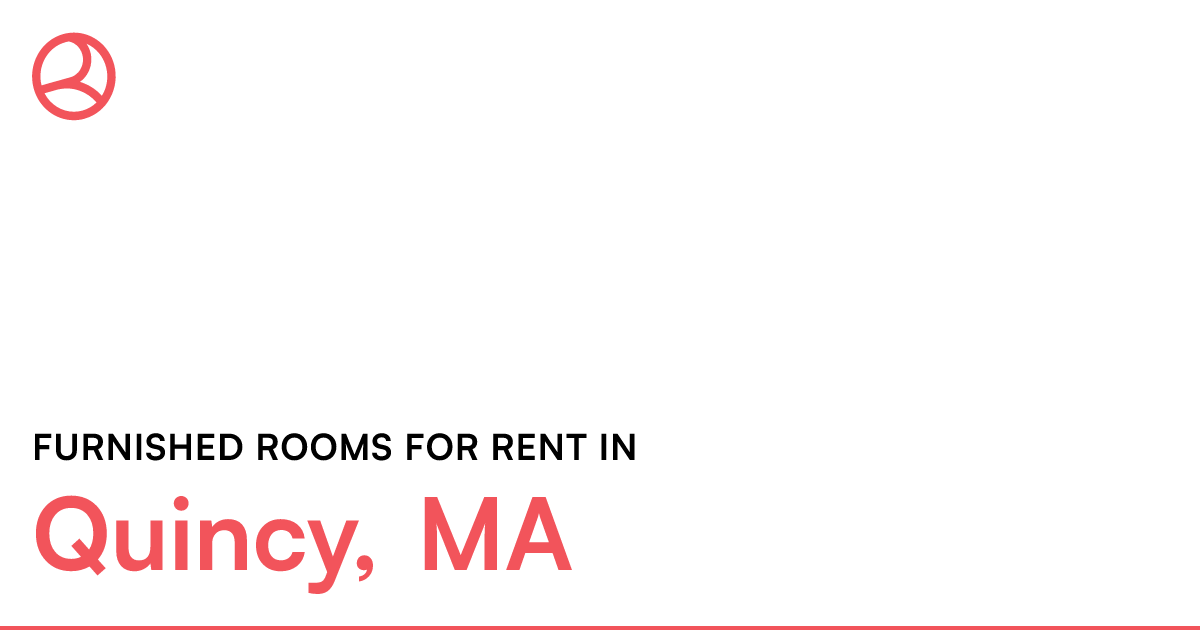 Quincy, MA Furnished rooms for rent