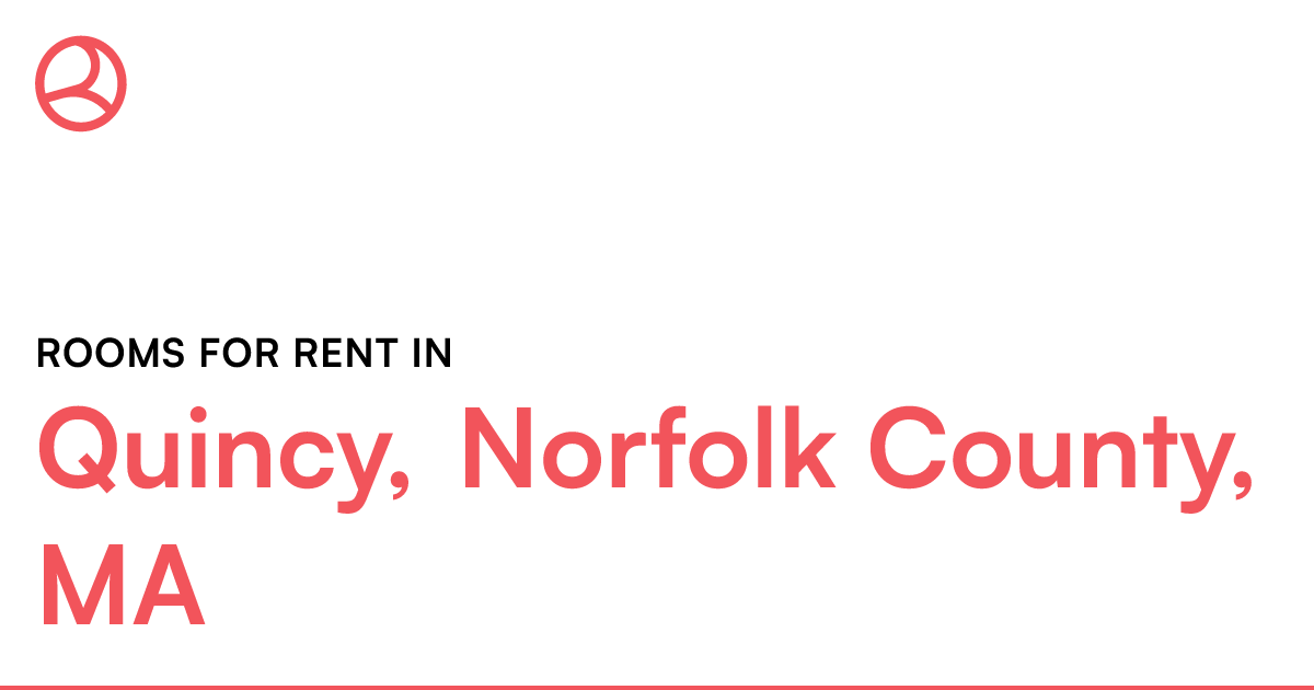 Quincy, Norfolk County, MA Rooms for Rent