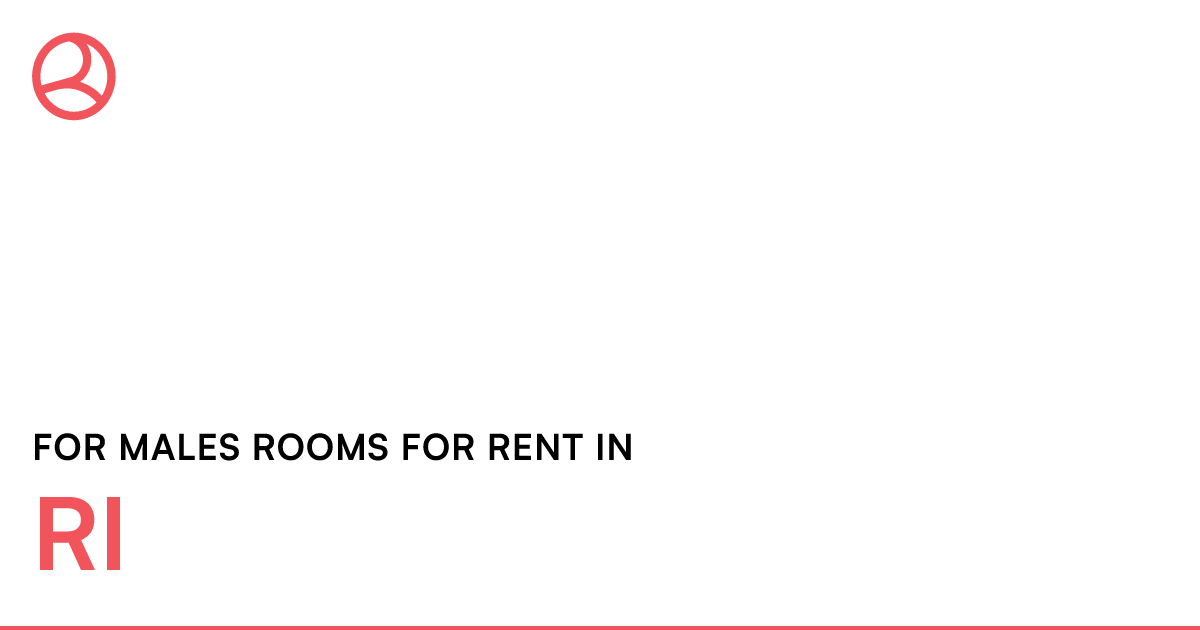 RI For males rooms for rent