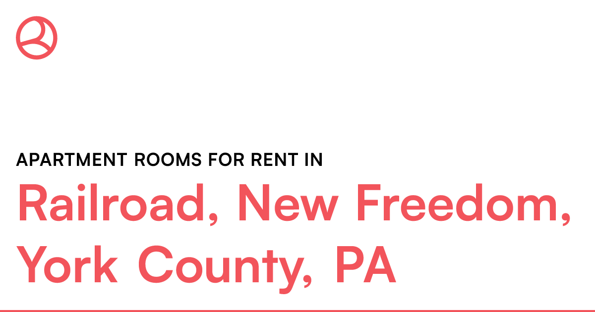 Railroad, New Freedom, York County, PA Apartment room...