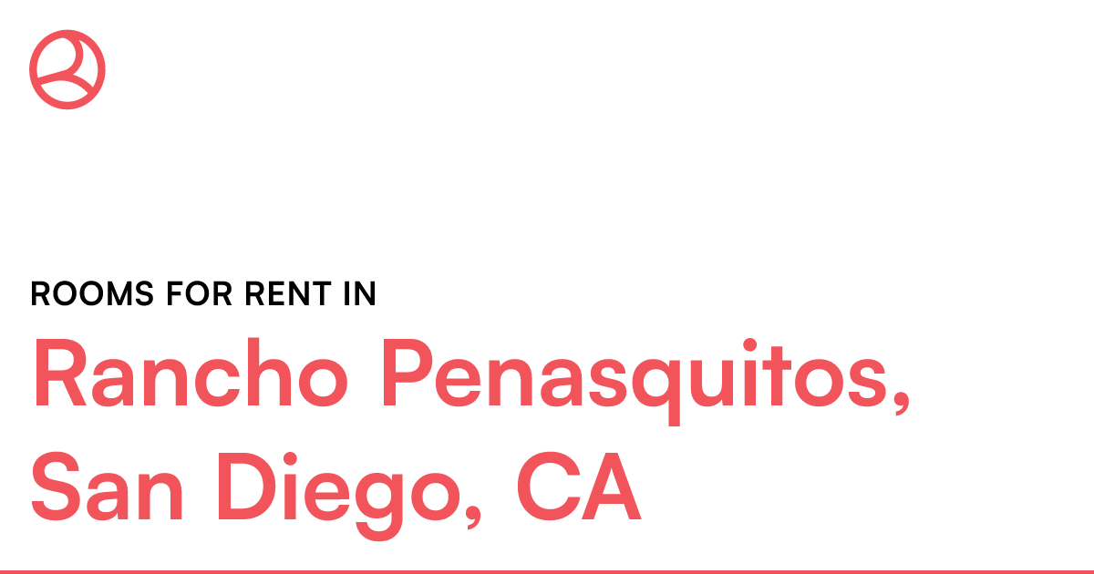 Rancho Penasquitos, San Diego, CA Rooms for Rent