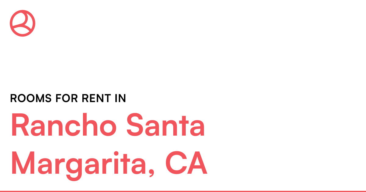 Rancho Santa Margarita, CA Rooms for Rent