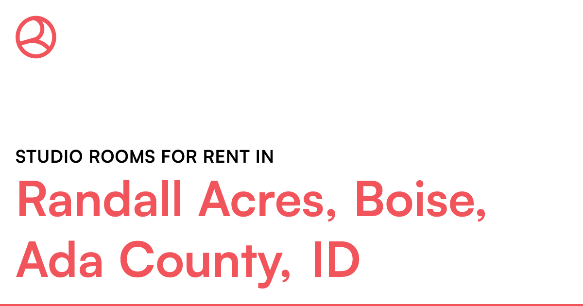 Randall Acres, Boise, Ada County, ID Studio rooms for...