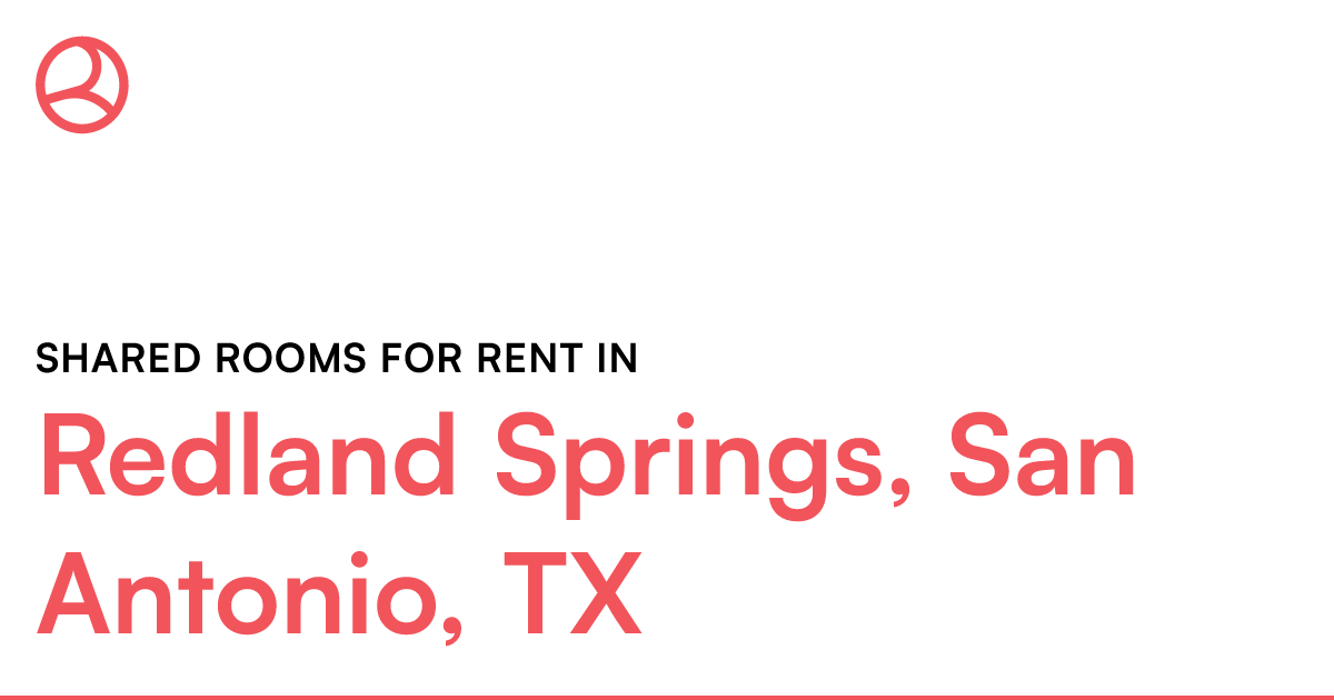 Redland Springs, San Antonio, TX Shared rooms for ren...