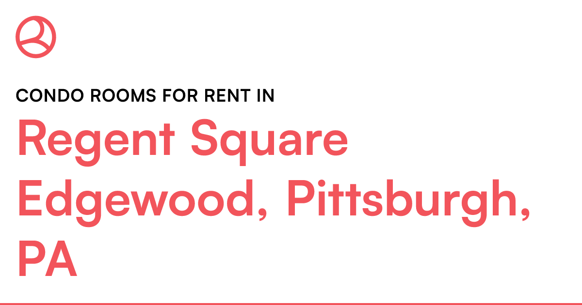 Regent Square Edgewood, Pittsburgh, PA Condo rooms fo...