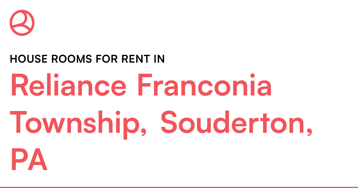 Reliance Franconia Township, Souderton, PA House room...