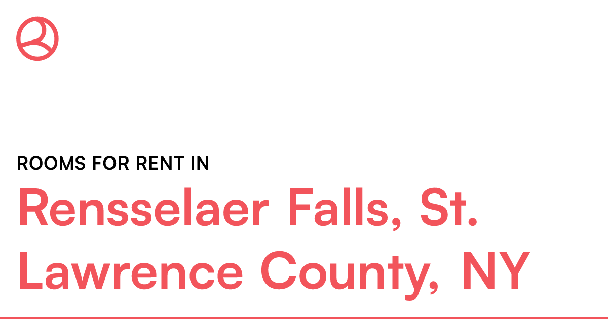 Rensselaer Falls, St. Lawrence County, NY Rooms for R...