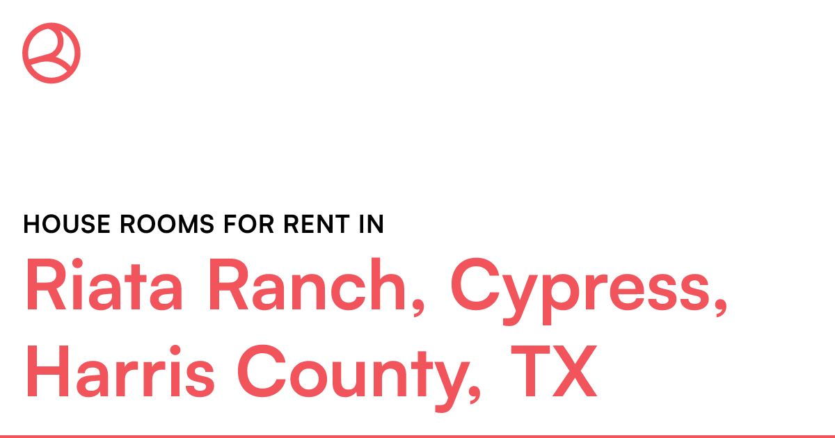 Riata Ranch, Cypress, Harris County, TX House rooms f...