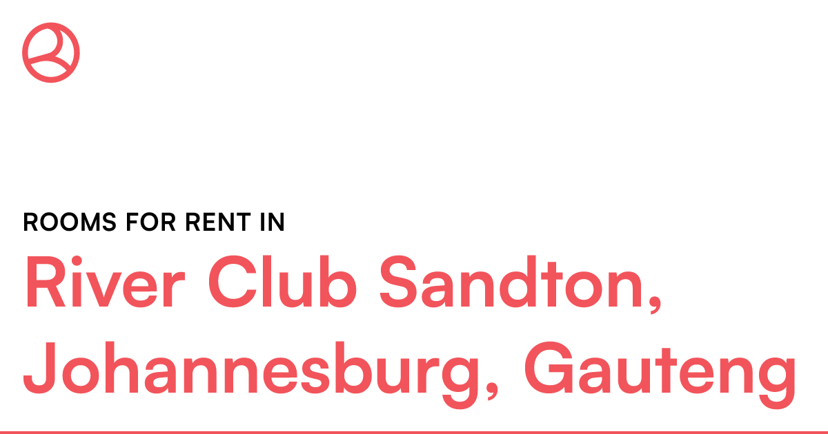 River Club Sandton, Johannesburg, Gauteng Rooms for... Roomies.co.za