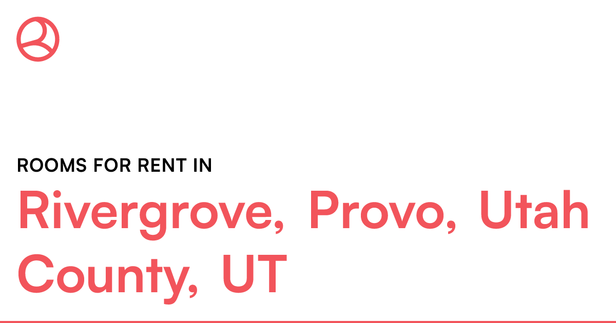 Rivergrove, Provo, Utah County, UT Rooms for Rent