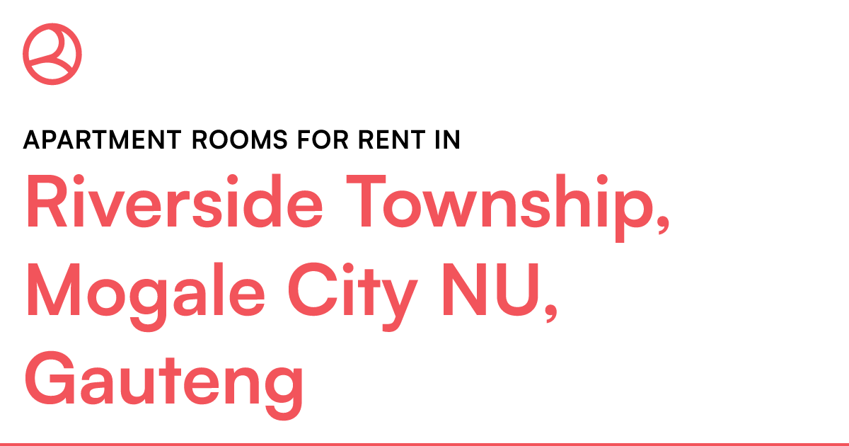 Riverside Township, Mogale City NU, Gauteng Apartme... Roomies.co.za