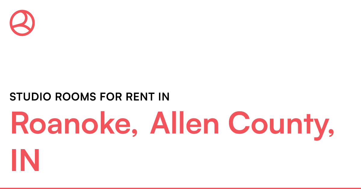 Roanoke, Allen County, IN Studio rooms for rent