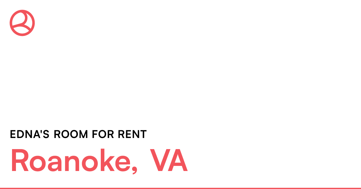 Room share to rent Roanoke, Virginia 24017 Unfurn...
