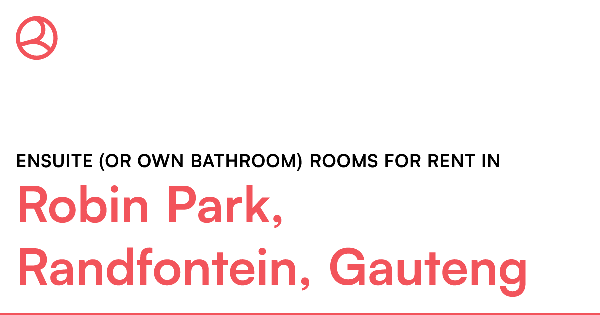 Robin Park, Randfontein, Gauteng Ensuite (or own ba... Roomies.co.za