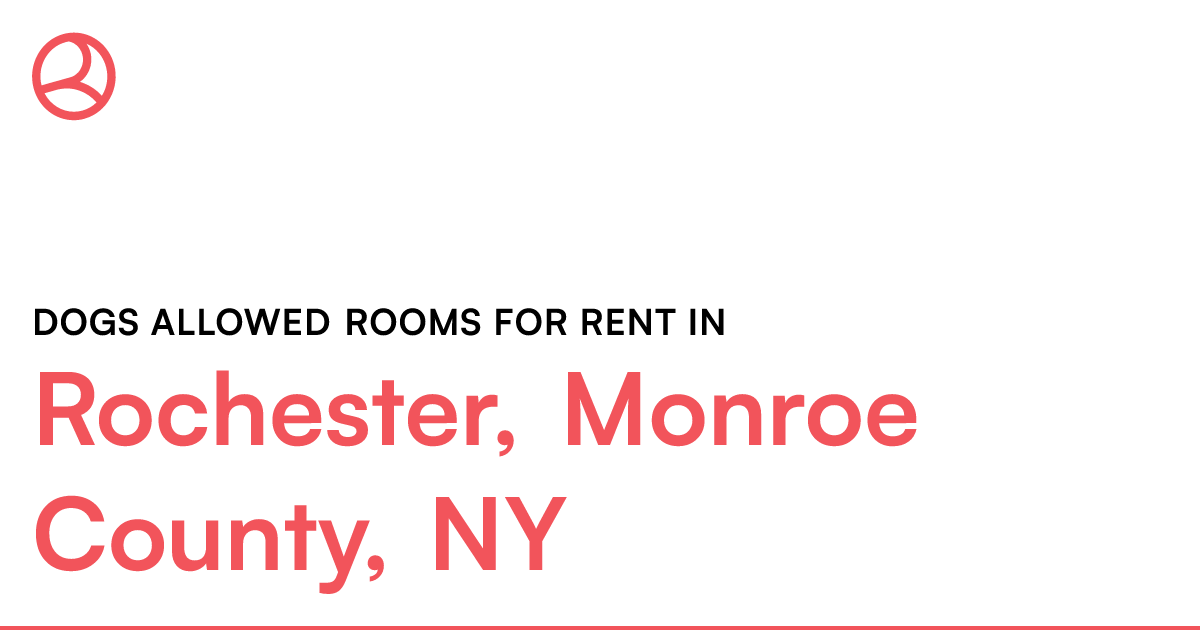 Rochester, Monroe County, NY Dogs allowed rooms for r...