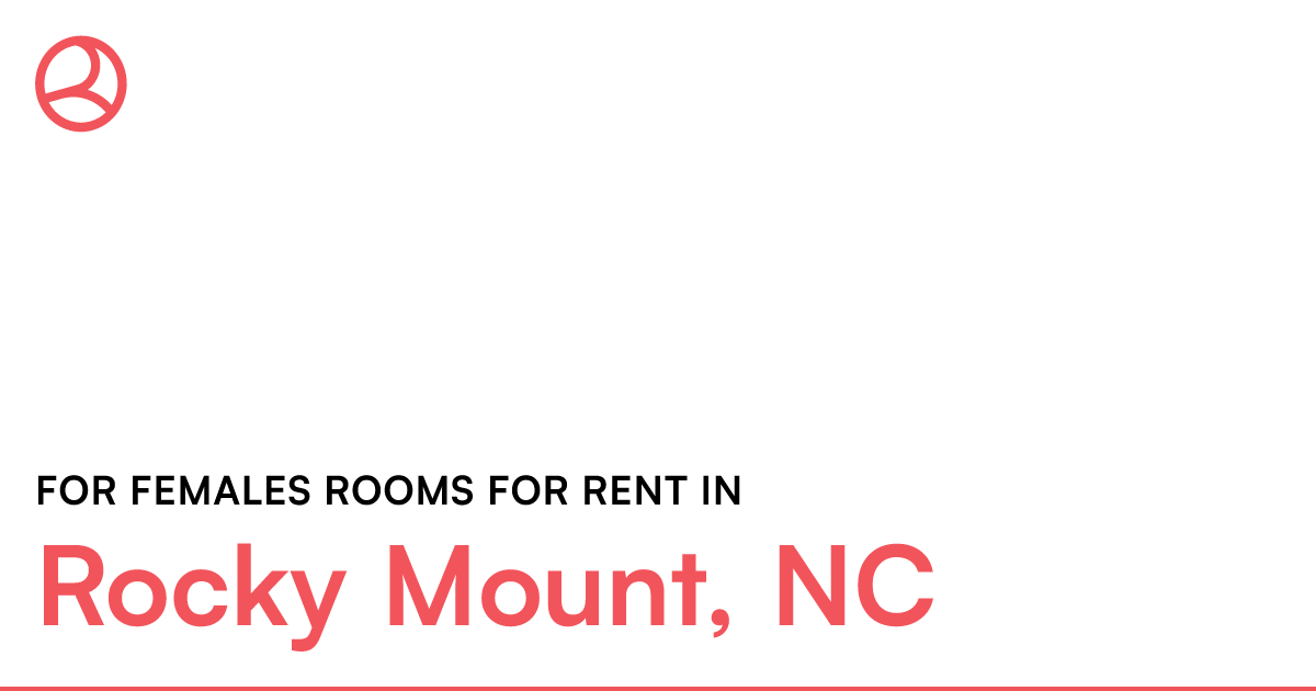 Rocky Mount, NC For females rooms for rent