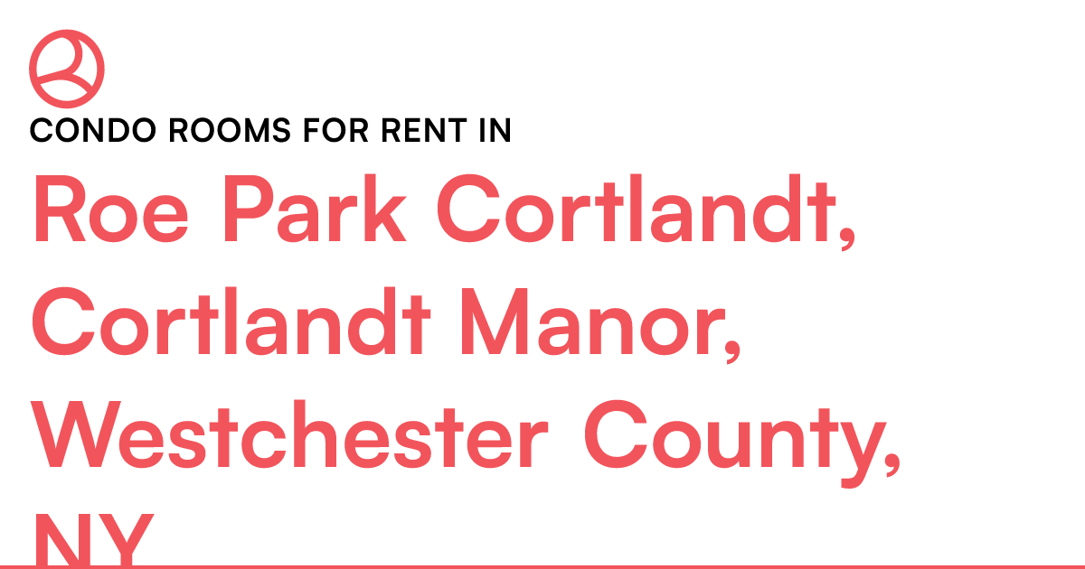 Roe Park Cortlandt, Cortlandt Manor, Westchester Coun...