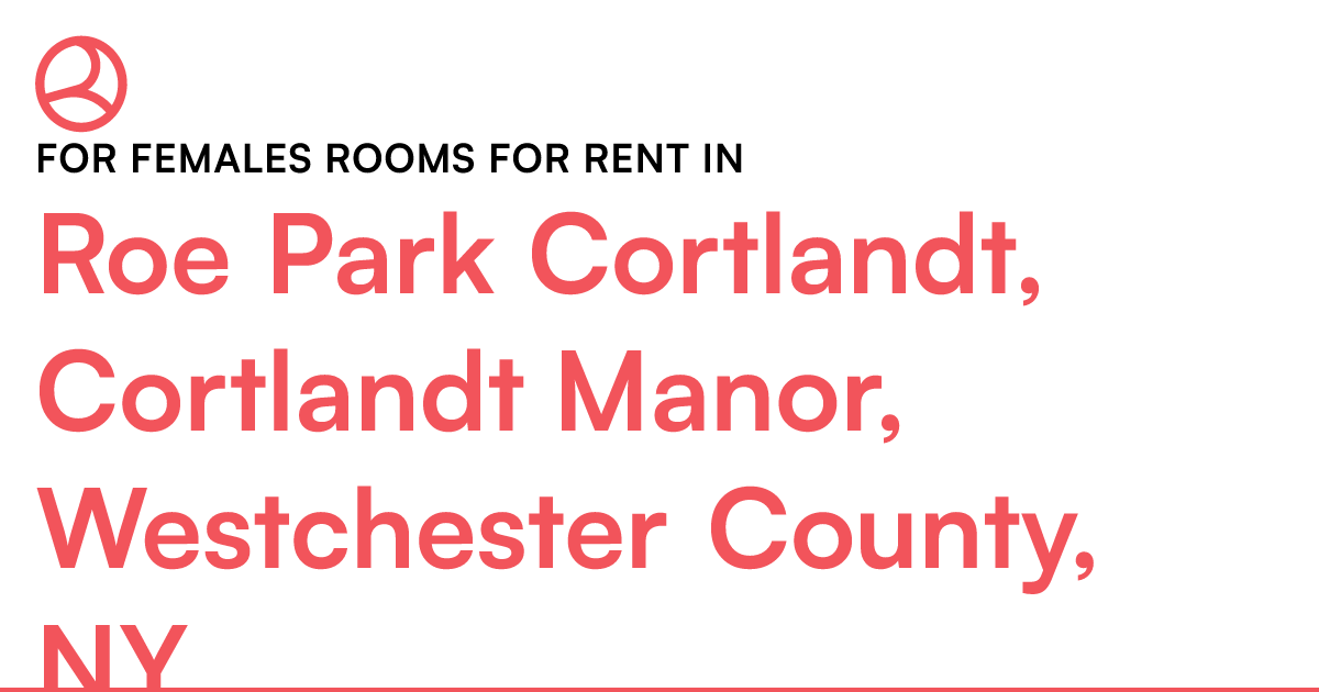 Roe Park Cortlandt, Cortlandt Manor, Westchester Coun...