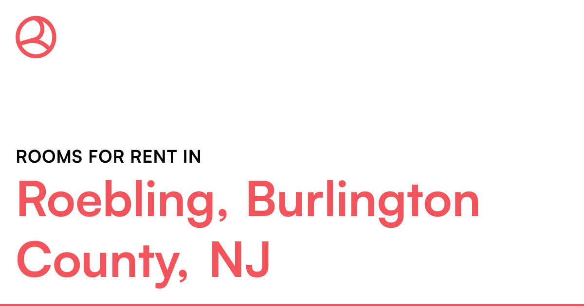 Roebling, Burlington County, NJ Rooms for Rent