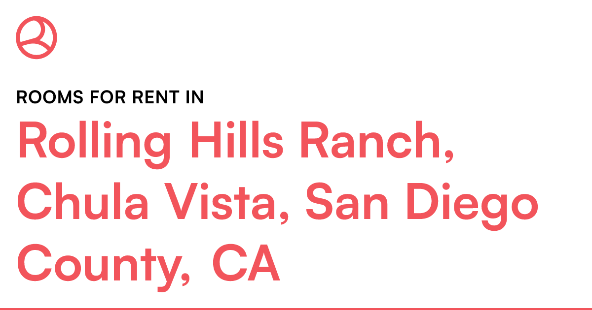 Rolling Hills Ranch, Chula Vista, San Diego County, C...