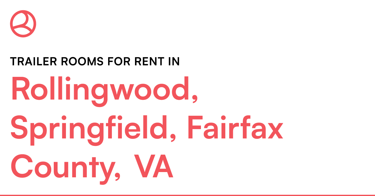 Rollingwood, Springfield, Fairfax County, VA Trailer...