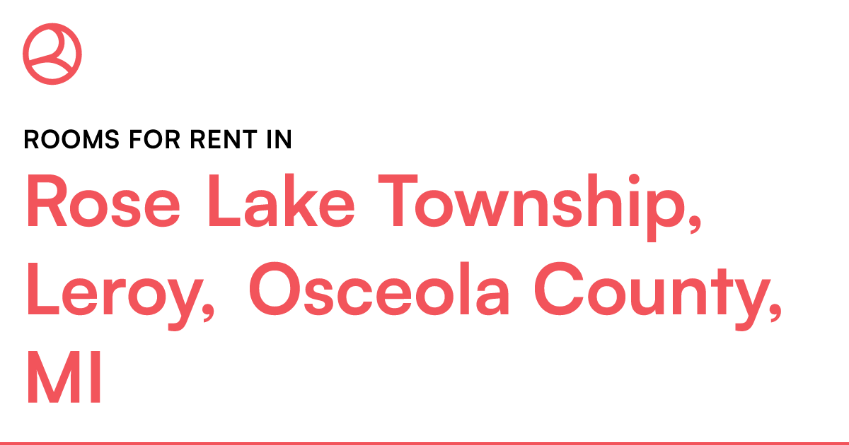 Rose Lake Township, Leroy, Osceola County, MI Rooms f...