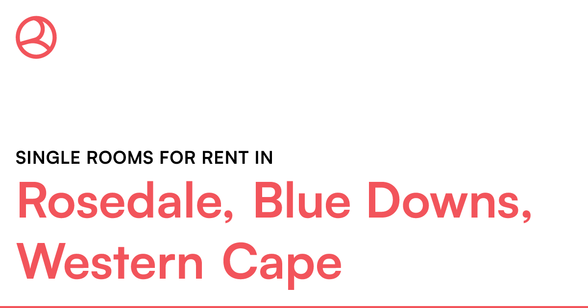 Rosedale, Blue Downs, Western Cape Single rooms for... Roomies.co.za