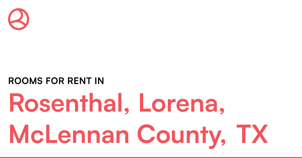 Rosenthal, Lorena, McLennan County, TX Rooms for Rent