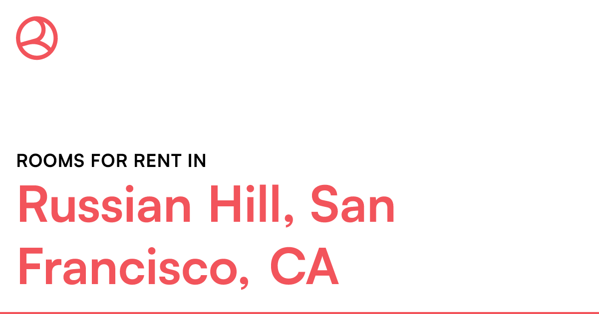 Russian Hill, San Francisco, CA Rooms for Rent