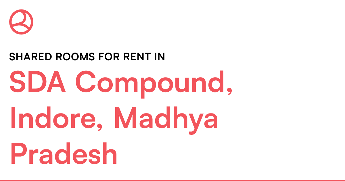 SDA Compound, Indore, Madhya Pradesh Shared rooms f... Roomies.co.in