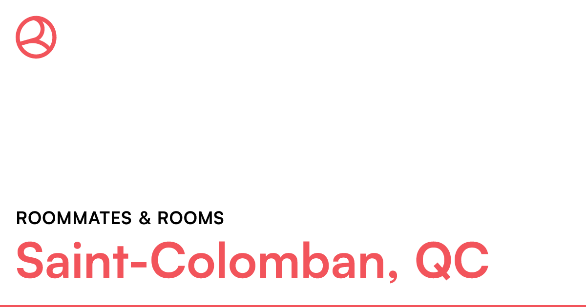 SaintColomban, QC Roommates & rooms Roomies.ca