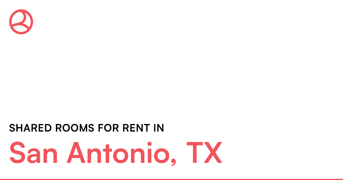 San Antonio, TX Shared rooms for rent – Roomies.com