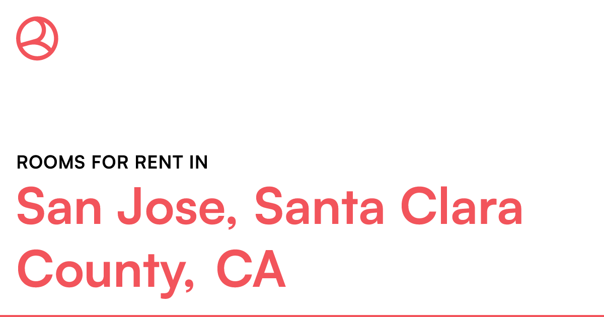 San Jose, Santa Clara County, CA Rooms for Rent