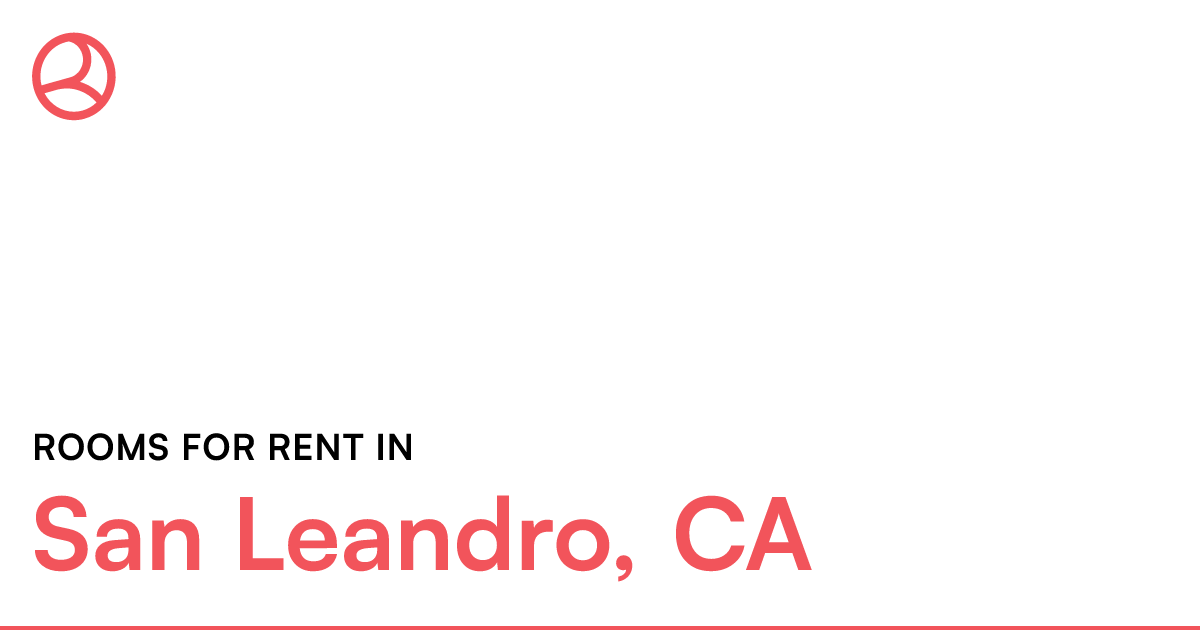 San Leandro, CA Rooms for Rent