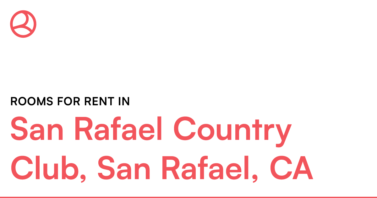 San Rafael Country Club, San Rafael, CA Rooms for Ren...